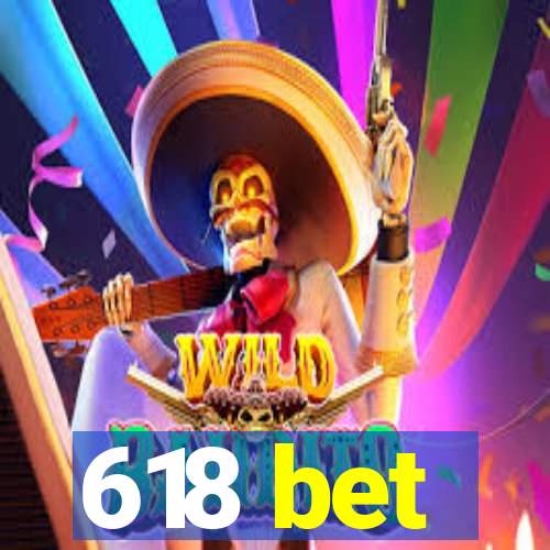 618 bet